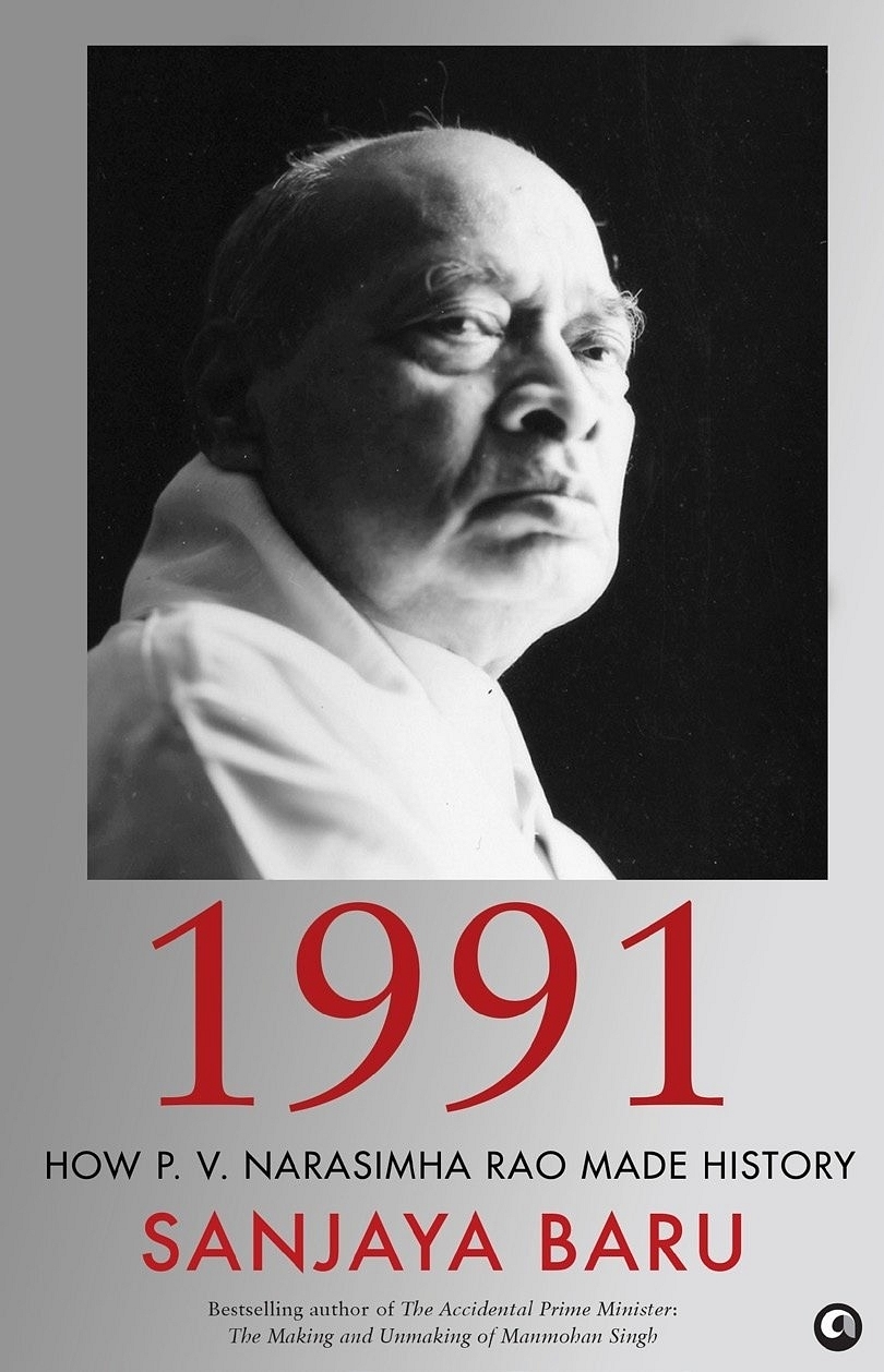Good Books - 1991: How P.V. Narasimha Rao Made History by Sanjaya Baru

