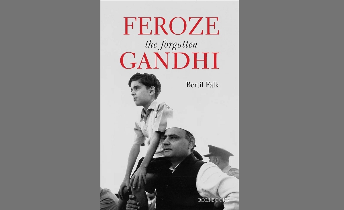 How They Erased Feroze Gandhi From Congress Party’s Psyche And The National Consciousness