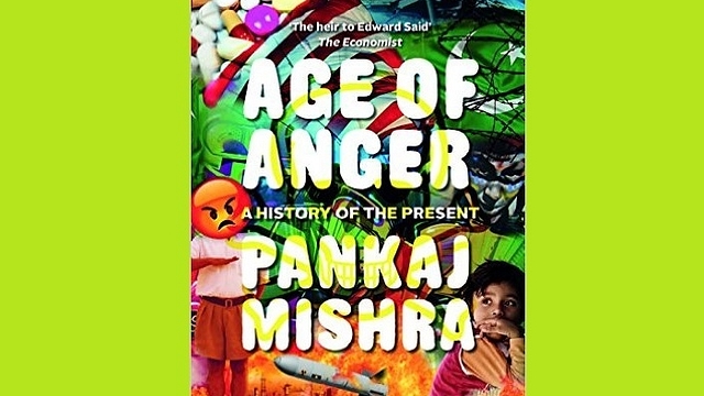 Age of Anger: A History of the Present by Pankaj Mishra (Amazon)