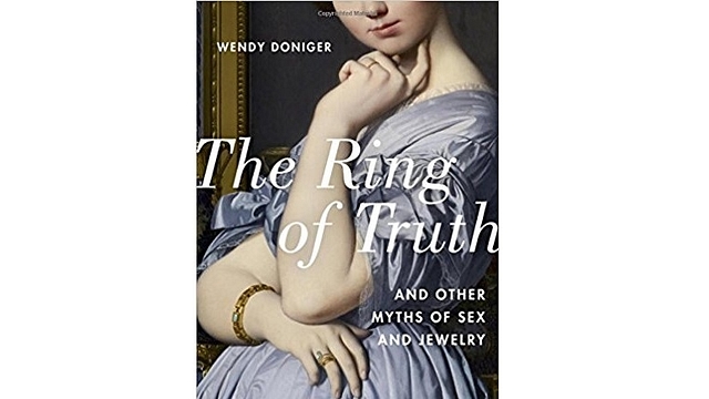 The cover of Wendy Doniger’s new book, <i>The Ring of Truth; And Other Myths of Sex and Jewelry.</i>