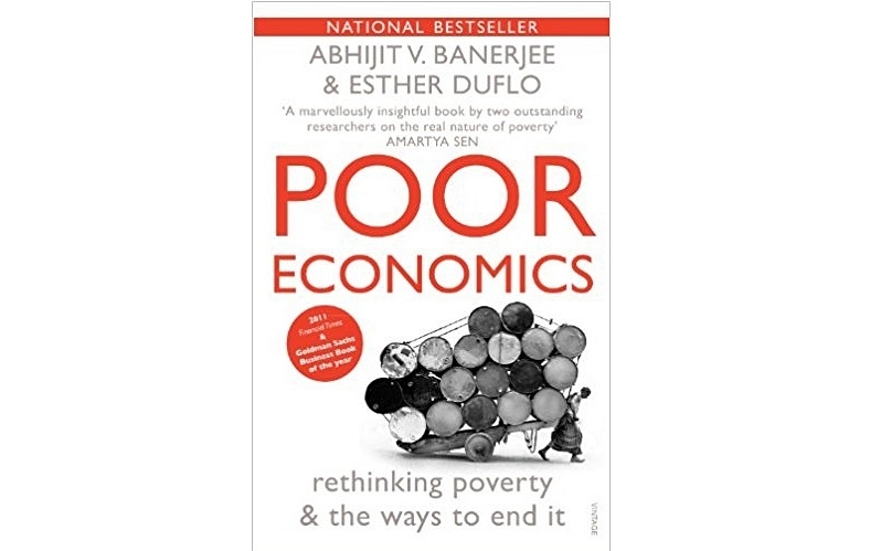 Poor Economics: Rethinking Poverty &amp; the Ways to End It (2011).