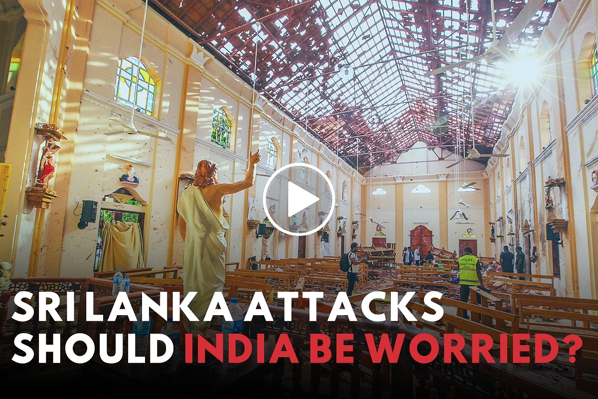 Sri Lanka Attacks: What We Know And Why It Should Worry India