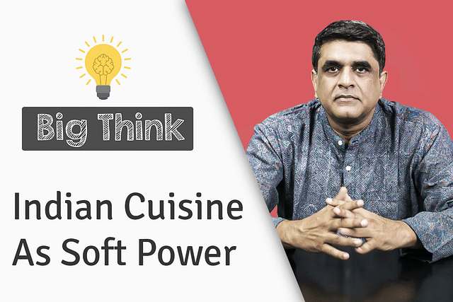 Indian food as foreign policy? Watch this episode of Big Think.