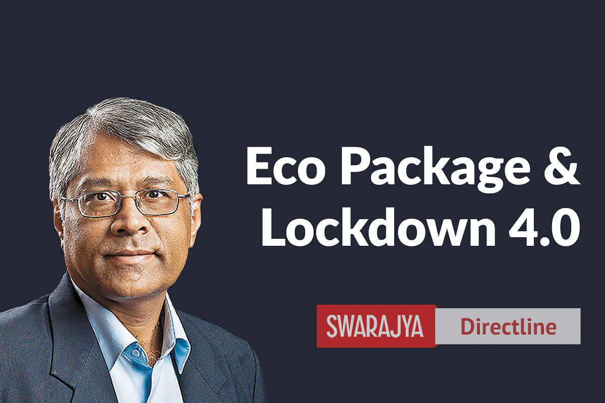 R Jagannathan: What The Economic Package Missed And Why Lockdown 4.0 Is A Restart 1.0