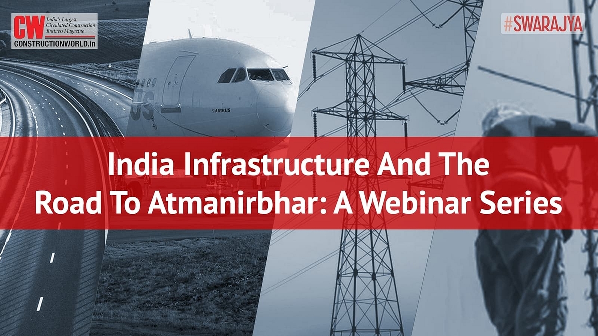 Event Announcement: Swarajya-Construction World Multi-Part Webinar Series On Indian Infrastructure
