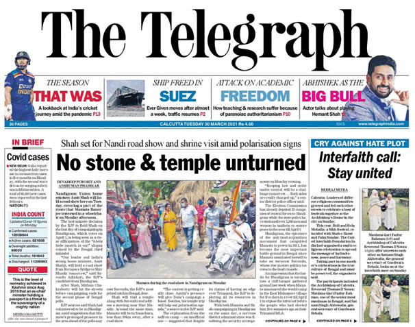 Front page (30 March); report <a href="https://epaper.telegraphindia.com/imageview_357572_7119338_4_71_30-03-2021_1_i_1_sf.html">one </a>and <a href="https://epaper.telegraphindia.com/imageview_357572_71039826_4_71_30-03-2021_1_i_1_sf.html">two</a>.
