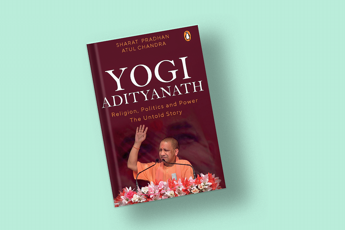 Yogi Adityanath: The Monk, The Leader And The Administrator