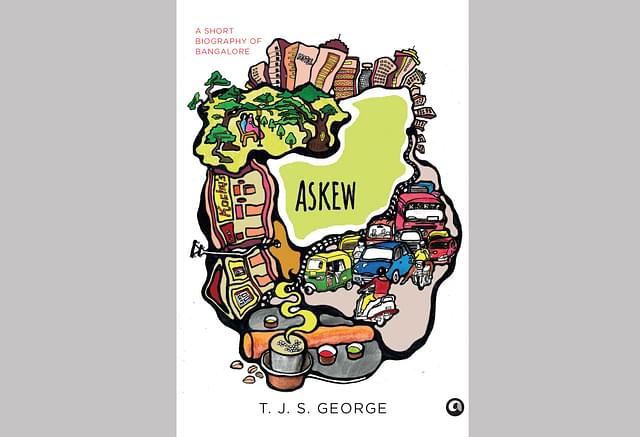 Cover of the book&nbsp;<i>Askew: A Short Biography of Bangalore</i>