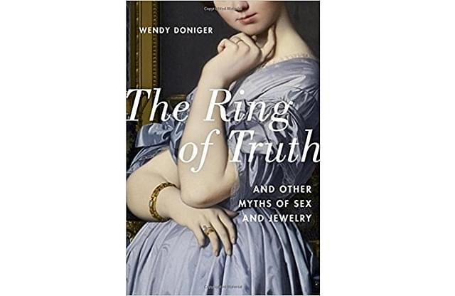 The cover of Wendy Doniger’s new book, <i>The Ring of Truth; And Other Myths of Sex and Jewelry.</i>