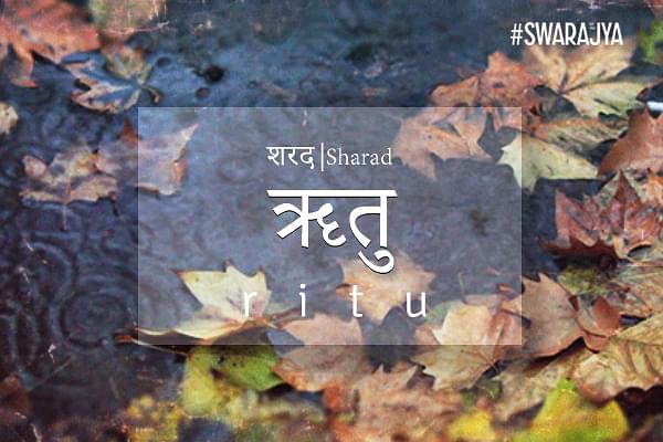 Autumn/Sharad Ritu