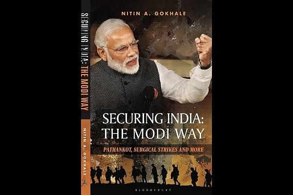 Cover of the book <i>Securing India the Modi Way: Pathankot, Surgical Strikes and More</i> by Nitin A Gokhale