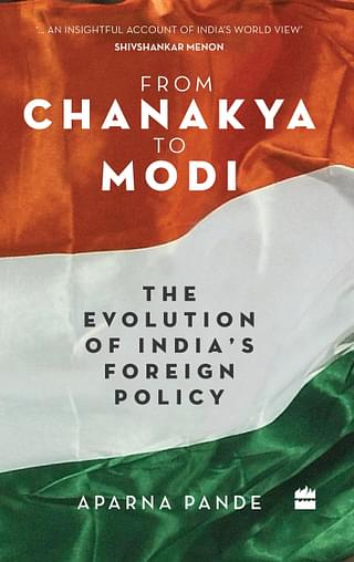 Cover of Aparna Pande’s book <i>From Chanakya to Modi: The Evolution of India’s Foreign Policy</i>