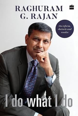 I Do What I Do by Raghuram G Rajan (2017, HarperCollins India)