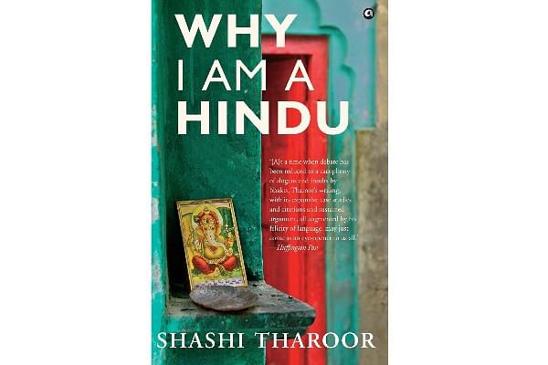 The cover of Shashi Tharoor’s new book, <i>Why I Am A Hindu</i>