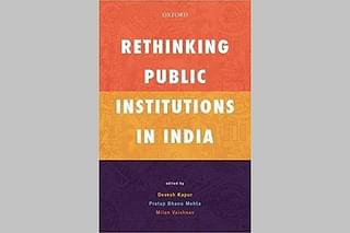 Cover of the book <i>Rethinking Public Institutions in India</i>