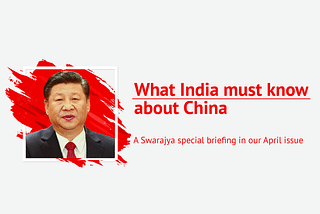 Swarajya’s cover story for its April print edition delves into the global giant that is China.