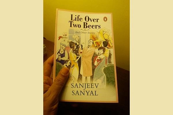 <i>Life Over Two Beers And Other Stories</i> by Sanjeev Sanyal (Sanjeev Sanyal/Twitter)