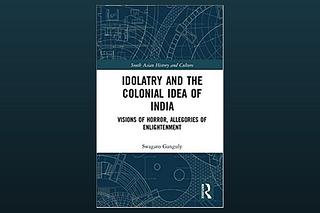 Cover of the book <i>Idolatry and the Colonial Idea of India</i>