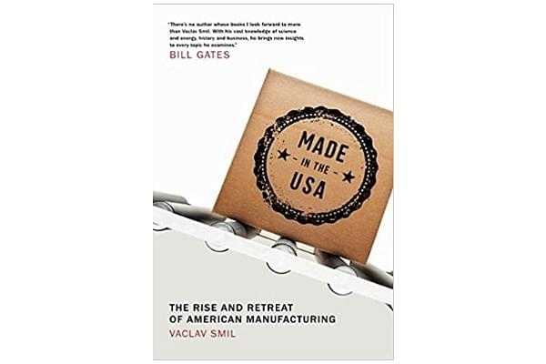 The cover of the book, Made in the USA: The Rise and Retreat of American Manufacturing.