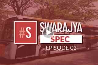 Episode 3, Swarajya Spec