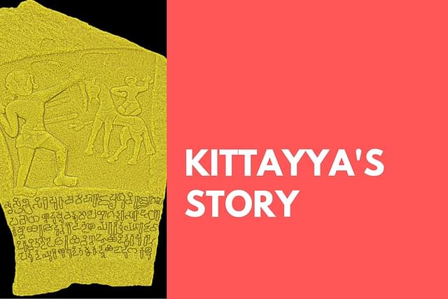 The story of Kittayya from hundreds of years ago, captured in a recently revived stone.