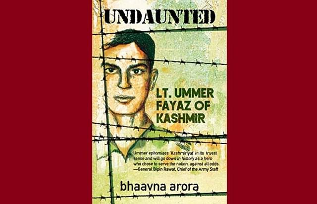 The cover of Bhaavna Arora’s <i>Undaunted: Lt. Ummer Fayaz of Kashmir</i>.