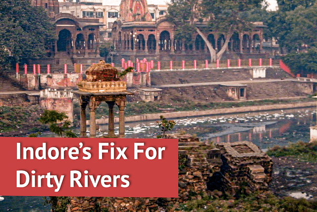 Indore’s polluted rivers get a fix -- and it’s a good one.