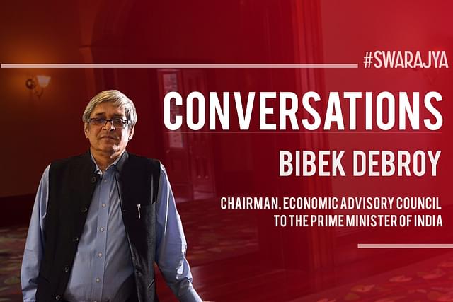 Swarajya Conversations with Dr Bibek Debroy