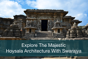 Swarajya Heritage Trip 2020 To Belur And Halebidu