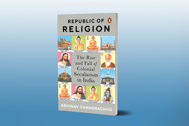 Abhinav Chandrachud’s book The Republic of Religion