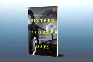 The cover of Tripurdaman Singh’s <i>Sixteen Stormy Days: The Story of the First Amendment to the Constitution of India</i>.&nbsp;