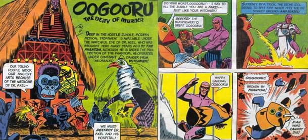 ‘Oogooru - The Deity of Murder’: The traditional Shamans are the villains and the ‘Phantom’ smashes the idol of their Deity. 