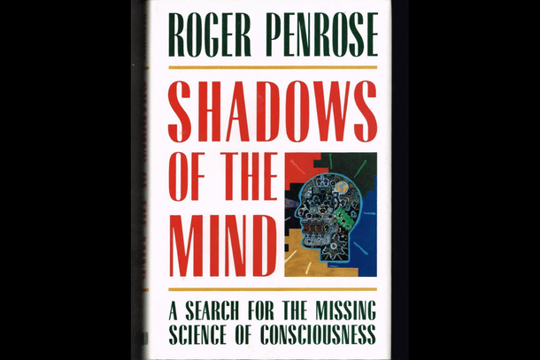 Shadows of the Mind by Roger Penrose