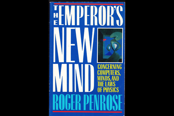 The Emperor's New Mind by Roger Penrose