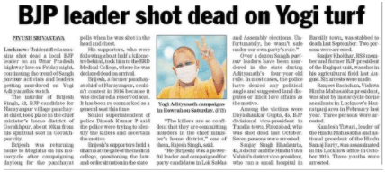 Page 5 (4 April); <a href="https://www.telegraphindia.com/india/uttar-pradesh-panchayat-polls-bjp-leader-brijesh-singh-shot-dead-on-yogi-turf/cid/1811455">report</a>.