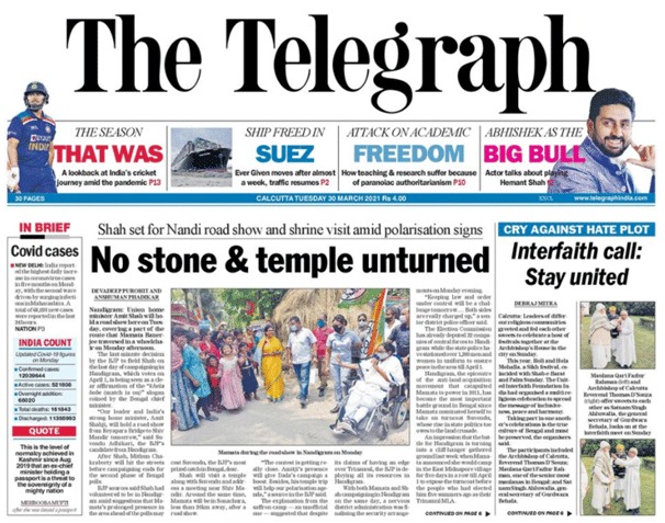 Front page (30 March); report <a href="https://epaper.telegraphindia.com/imageview_357572_7119338_4_71_30-03-2021_1_i_1_sf.html">one </a>and <a href="https://epaper.telegraphindia.com/imageview_357572_71039826_4_71_30-03-2021_1_i_1_sf.html">two</a>.