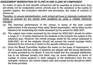 Assessment moderation policy of the CBSE to achieve some form of standardisation