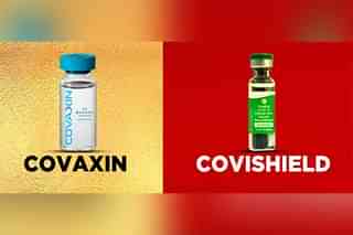 Covaxin and Covishield.
