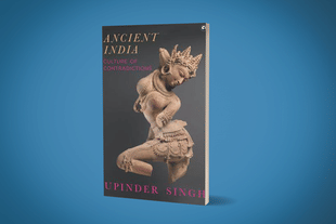The cover of Upinder Singh's book Ancient India: Culture of Contradictions.