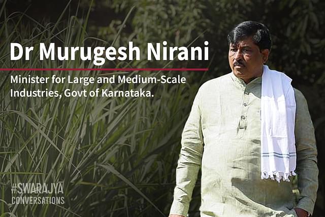 Dr Murugesh Nirani, Karnataka Minister for Large and Medium Scale Industries