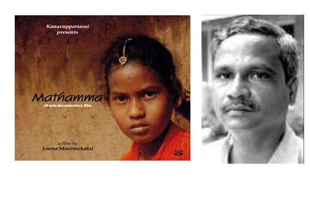 The demeaning documentary 'Mathamma; and Scheduled Community leader Dayalan who fought against what he considered as fraud.