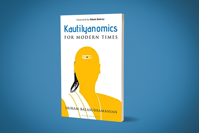 The cover of Sriram Balasubramanian’s book 'Kautilyanomics for Modern Times'.