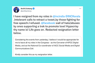 Anil K Antony posted his resignation letter on Twitter.
