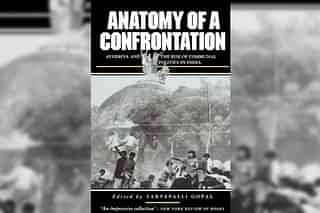 Anatomy of a confrontation — published in 1991, edited by Sarvepalli Gopal.