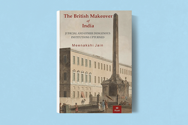 The cover of Meenakshi Jain's latest book, "The British Makeover of India: Judicial and Other Indigenous Institutions Upturned".