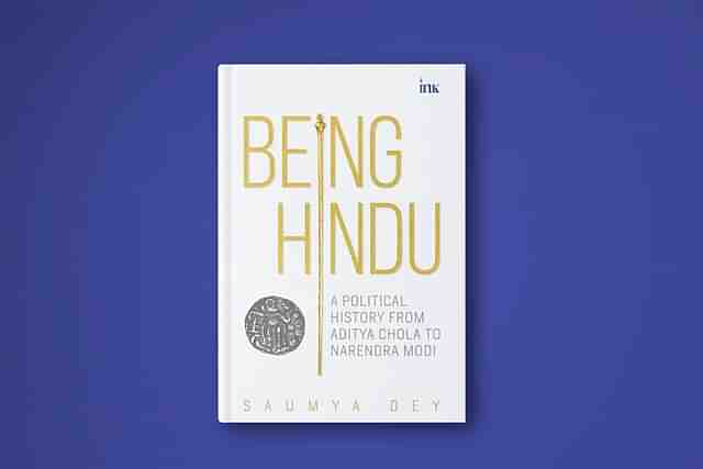 Being Hindu: A Political History from Aditya Chola to Narendra Modi — Book Cover.