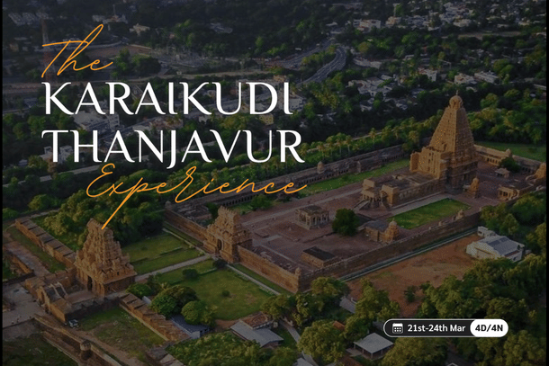Swarajya Heritage Tour to Thanjavur and Karaikudi