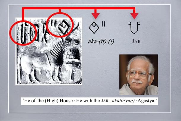 Iravatam Mahadevan identifies Agastya in Harappan seal signs.