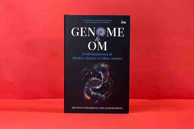 Genome To Om: Evolving Journey Of Modern Science To Meta-Science (Bhushan Patwardhan and Indu Ramchandani).