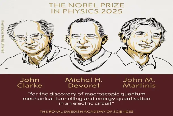 John Clarke, Michel H. Devoret, and John M. Martinis receive the 2025 Nobel Prize in Physics for their pioneering work on macroscopic quantum tunnelling and energy quantisation in an electric circuit. (X)